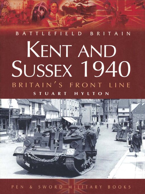 Title details for Kent and Sussex 1940 by Stuart Hylton - Available